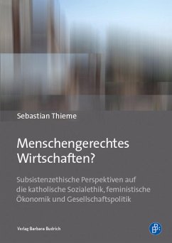 Menschengerechtes Wirtschaften? (eBook, PDF) - Thieme, Sebastian