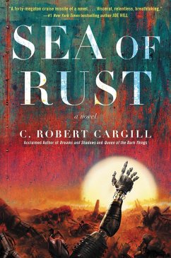 Sea of Rust (eBook, ePUB) - Cargill, C. Robert