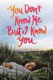 You Don't Know Me but I Know You (eBook, ePUB)