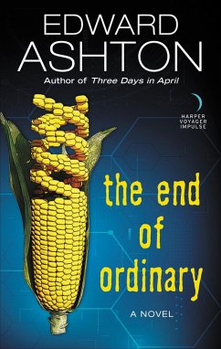 The End of Ordinary (eBook, ePUB) - Ashton, Edward
