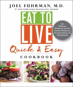 Eat to Live Quick and Easy Cookbook (eBook, ePUB) - Fuhrman, Joel