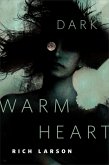 Dark Warm Heart (eBook, ePUB) Dark Warm Heart (eBook, ePUB)