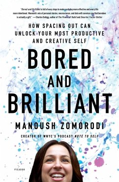 Bored and Brilliant (eBook, ePUB) - Zomorodi, Manoush