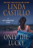 Only the Lucky (eBook, ePUB)