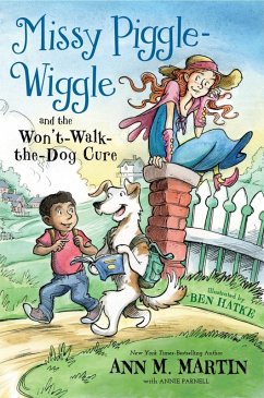 Missy Piggle-Wiggle and the Won't-Walk-the-Dog Cure (eBook, ePUB) - Martin, Ann M.; Parnell, Annie