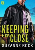 Keeping Her Close (eBook, ePUB)