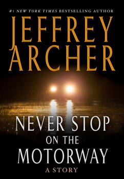 Never Stop on the Motorway (eBook, ePUB) - Archer, Jeffrey