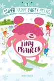 Super Happy Party Bears: Tiny Prancer (eBook, ePUB)
