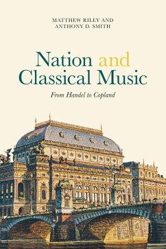 Nation and Classical Music (eBook, ePUB) Nation and Classical Music (eBook, ePUB)