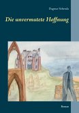 Die unvermutete Hoffnung (eBook, ePUB)