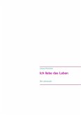 Ich liebe das Leben (eBook, ePUB)