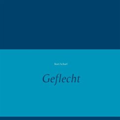 Geflecht (eBook, ePUB) - Scharf, Kurt