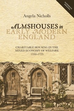 Almshouses in Early Modern England (eBook, ePUB) - Nicholls, Angela