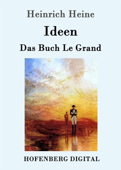 Ideen. Das Buch Le Grand (eBook, ePUB) - Heine, Heinrich