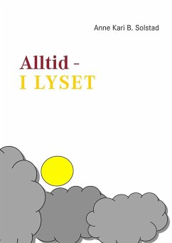 Alltid - i lyset (eBook, ePUB) - Anne Kari B. Solstad