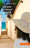 Und wenn der Himmel es so will (eBook, ePUB)