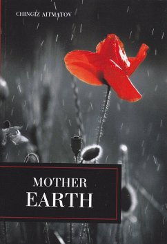 Mother Earth (eBook, ePUB) - Aitmatov, Chingiz