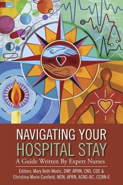 Navigating Your Hospital Stay (eBook, ePUB) - Cde, Mary Beth Modic Dnp Aprn Cns