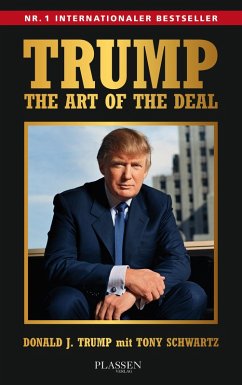 Trump: The Art of the Deal (eBook, ePUB) - Trump, Donald J.; Schwartz, Tony