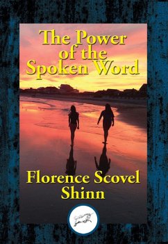 Power of the Spoken Word (eBook, ePUB) - Shinn, Florence Scovel