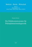 Die Ethikkommissionen für Präimplantationsdiagnostik