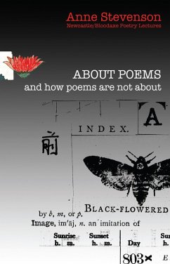 About Poems and how poems are not about (eBook, ePUB) - Stevenson, Anne