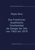 Das Frankfurter Israelitische Familienblatt als Spiegel der Zeit von 1902 bis 1919 (eBook, PDF)