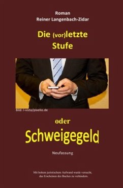 Cover Die (vor)letzte Stufe-Schweigegeld