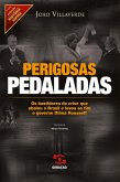 Perigosas pedaladas (eBook, ePUB)