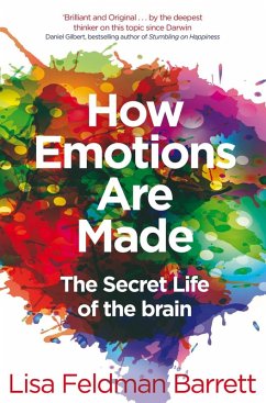 How Emotions Are Made (eBook, ePUB) - Barrett, Lisa Feldman