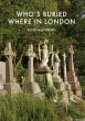 Who's Buried Where in London (eBook,... - Bild 1