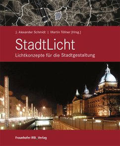 StadtLicht - Lichtkonzepte für die Stadtgestaltung. (eBook, PDF)