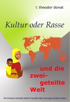 Kultur oder Rasse und die zweigeteilte Welt (eBook, ePUB) - Donat, L. Theodor