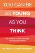 You Can Be As Young As You Think... - Bild 1