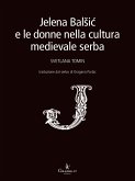 Jelena Balšić e le donne nella cultura medievale serba (eBook, ePUB)