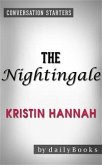 The Nightingale: A Novel by Kristin Hannah   Conversation Starters (eBook, ePUB)