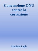 Convenzione ONU contro la corruzione (eBook, ePUB)