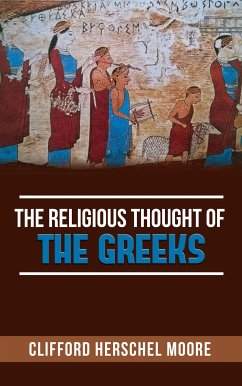The Religious thought of the Greeks (eBook, ePUB) - Herschel Moore, Clifford