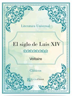 El siglo de Luis XIV (eBook, ePUB) - Voltaire