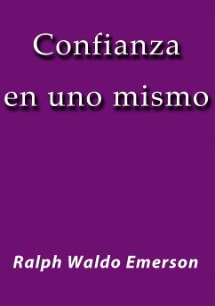 Confianza en uno mismo (eBook, ePUB) - Waldo Emerson, Ralph