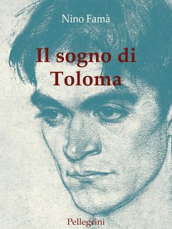 Il sogno di Toloma (eBook, ePUB) - Famà, Nino