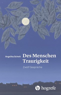 Des Menschen Traurigkeit (eBook, ePUB) - Schett, Angelika