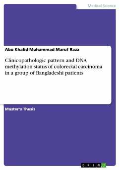 Clinicopathologic pattern and DNA methylation status of colorectal carcinoma in a group of Bangladeshi patients (eBook, PDF)