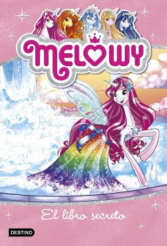 Melowy 6. El libro secreto - Star, Danielle