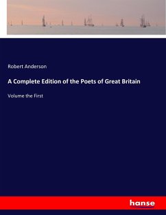 A Complete Edition of the Poets of Great Britain - Anderson, Robert