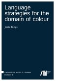 Language strategies for the domain of colour Language strategies for the domain of colour