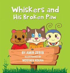 Whiskers and His Broken Paw - Zebib, Amir
