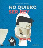 No quiero ser rey No quiero ser rey