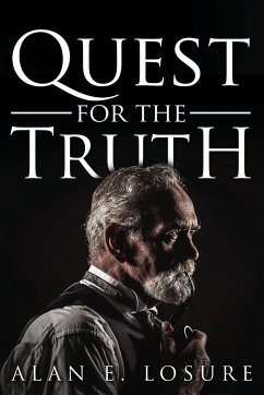 Quest for the Truth - Losure, Alan E.