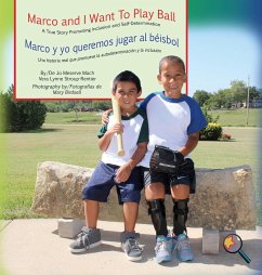 Marco and I Want To Play Ball/Marco y yo queremos jugar al béisbol - Mach, Jo Meserve; Stroup-Rentier, Vera Lynne